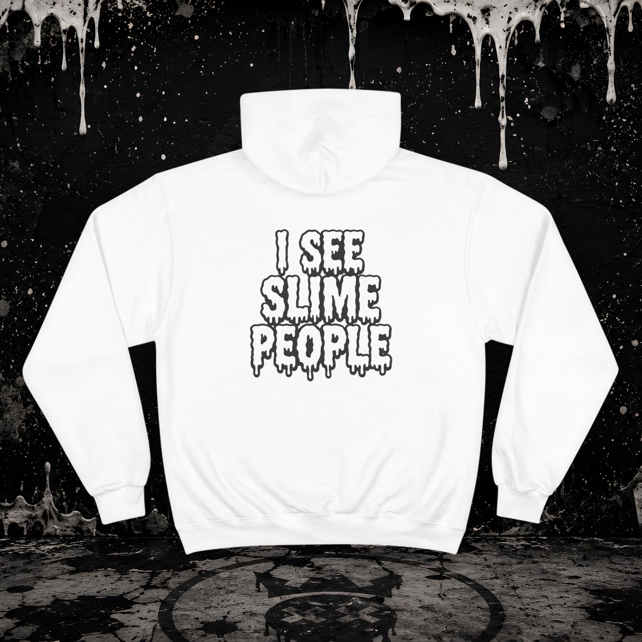 D B X "I SEE SLIME PEOPLE" Champion Hoodie