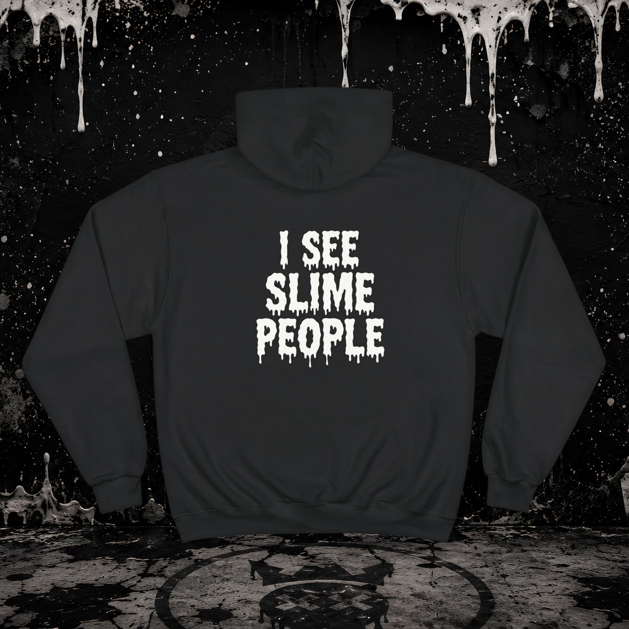 D B X "I SEE SLIME PEOPLE" Champion Hoodie