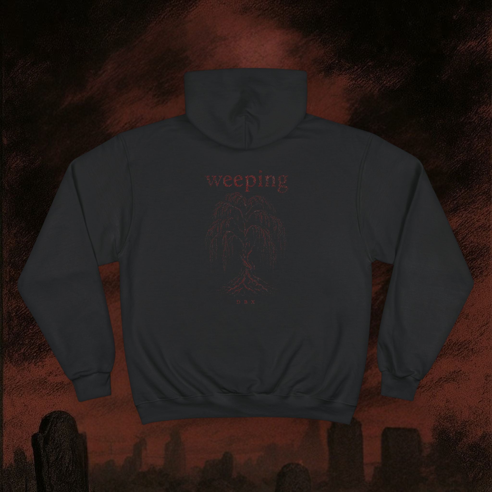 D B X "WEEPING" Champion Hoodie