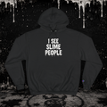 I SEE SLIME PEOPLE Champion Hoodie