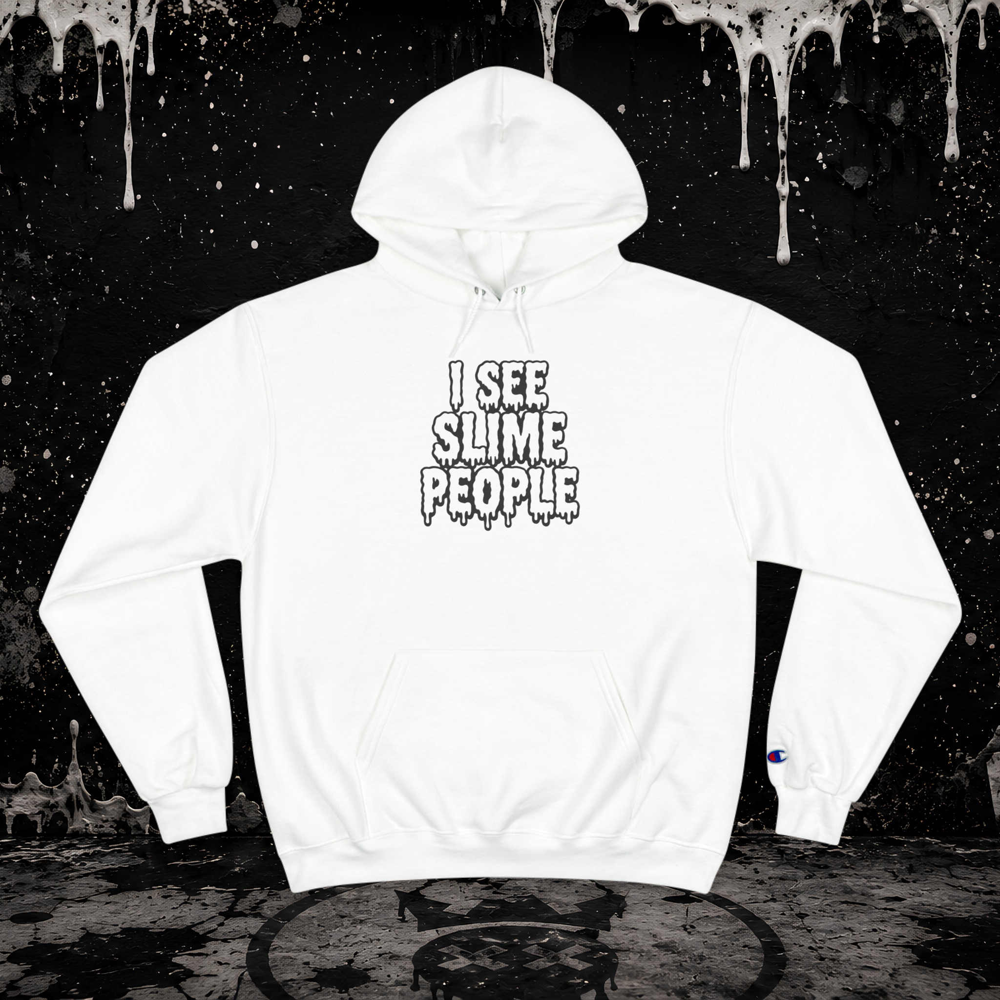 I SEE SLIME PEOPLE Champion Hoodie